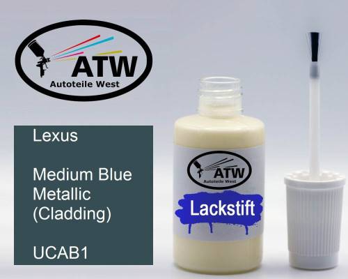 Lexus, Medium Blue Metallic (Cladding), UCAB1: 20ml Lackstift, von ATW Autoteile West.